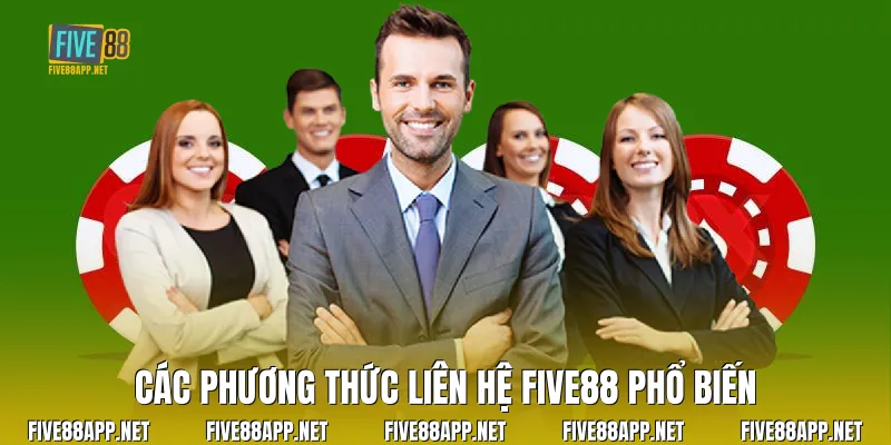 Các phương thức Liên Hệ Five88 Five88 phổ biến